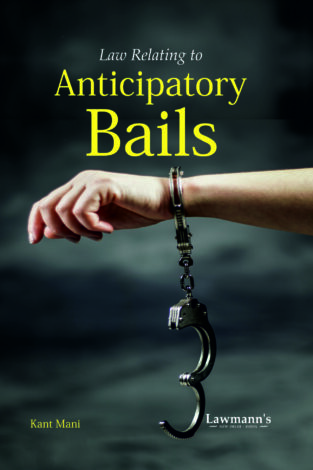 Lawmann Anticipatory Bails By Kant Mani Edition 2024