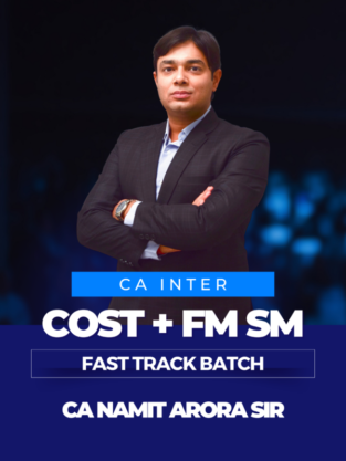 CA Inter Cost and FM SM Fast Track By CA Namit Arora