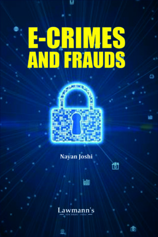 E-Crimes and Frauds By Nayan Joshi 2024