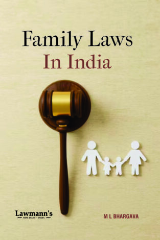 Lawmann Family Laws In India By M. L. Bhargava