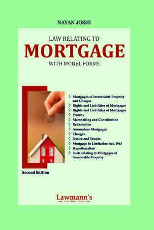 Law Relating to Mortgage with Model Forms By Nayan Joshi