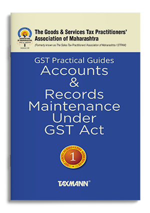 GST Practical Guides Accounts Records Maintenance under GST