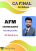 CA Final AFM FASTER Batch New Scheme By CA Adish Jain