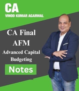 CA Final AFM Advanced Capital budgeting Notes May 24