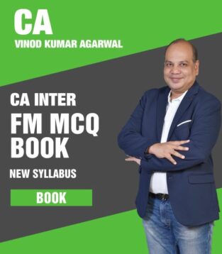 CA Inter FM MCQ Book By CA Vinod Kumar Agarwal