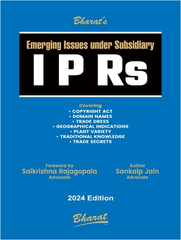 Emerging Issues under Subsidiary IPRs By Sankalp Jain