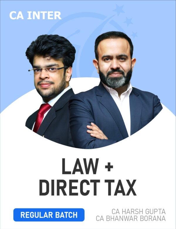 CA Inter DT and Law By CA Bhanwar Borana and CA Harsh Gupta