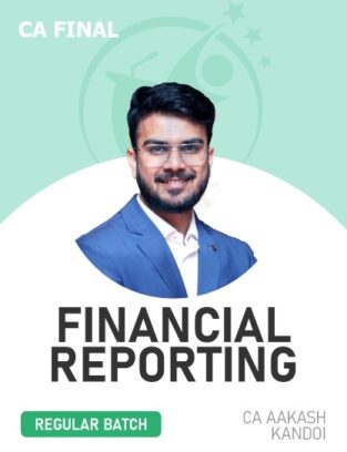 CA Final Financial Reporting Regular Live By CA Aakash Kandoi
