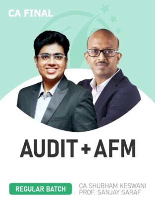 CA Final Audit & AFM By CA Shubham Keswani CA Sanjay Saraf