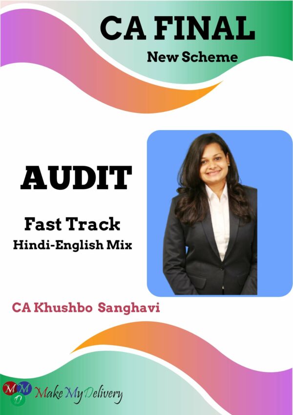 CA Final Audit Fast Track batch By CA Khushboo Sanghavi