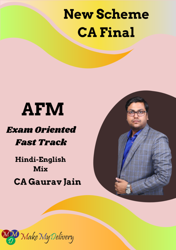 CA Final AFM Exam Oriented (Fast Track) By CA Gaurav Jain
