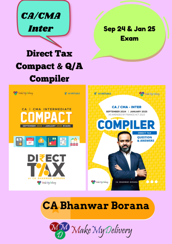 CA Inter DT Compact Q/A Compiler By Bhanwar Borana Sep 24