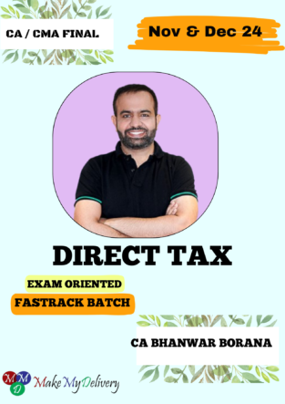 CA/CMA Final Direct Tax (Fastrack Batch) CA Bhanwar Borana