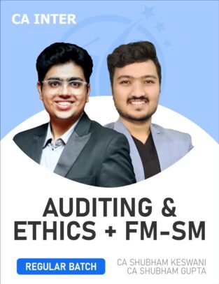 CA Inter FM SM & Auditing & Ethics Shubham Keswani Sep 24