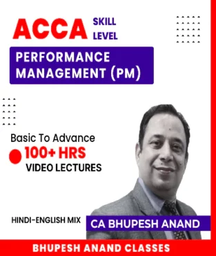 ACCA Skill Level Performance Management By Bhupesh Anand