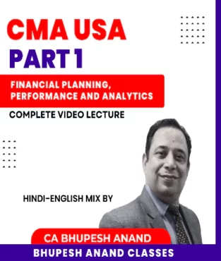 Video Lectures CMA USA Part I By CA Bhupesh Anand