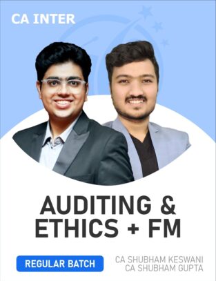 CA Inter FM & Auditing & Ethics Shubham Keswani Sep 24