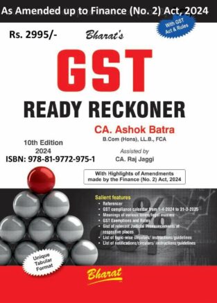 Bharat Goods and Service Tax Ready Reckoner By Ashok Batra