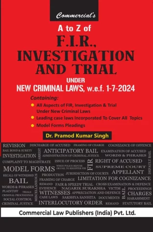 A to Z of F.I.R. Investigation & Trial By Pramod Kumar Singh