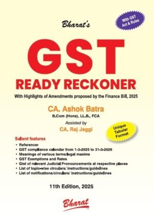 Bharat Goods and Service Tax Ready Reckoner By Ashok Batra