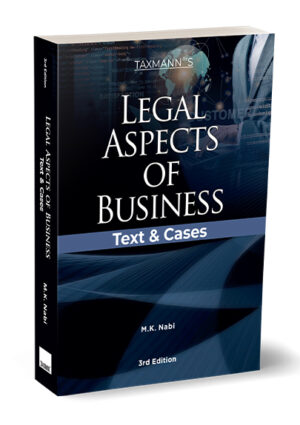 Legal Aspects of Business Text & Cases By M.K. Nabi