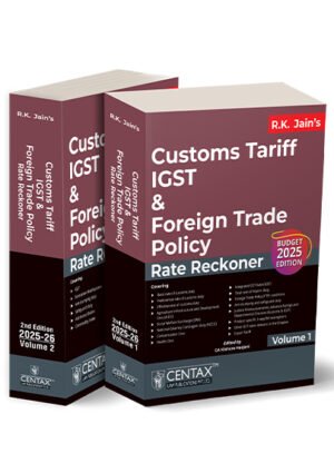 Centax Customs Tariff India 2 Volumes Set R K Jain