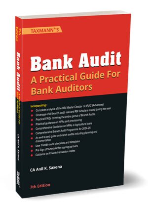 Bank Audit A Practical Guide For Bank Auditors By Anil K Saxena