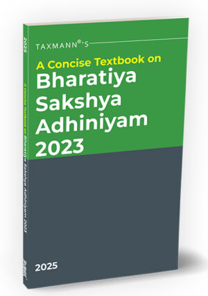 A Concise Textbook on Bharatiya Sakshya Adhiniyam (BSA) 2023