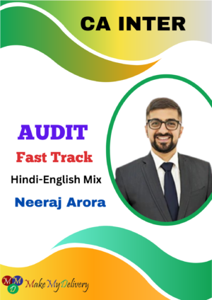 CA Inter Audit Fast Track By Neeraj Arora Jan 2025 Exam