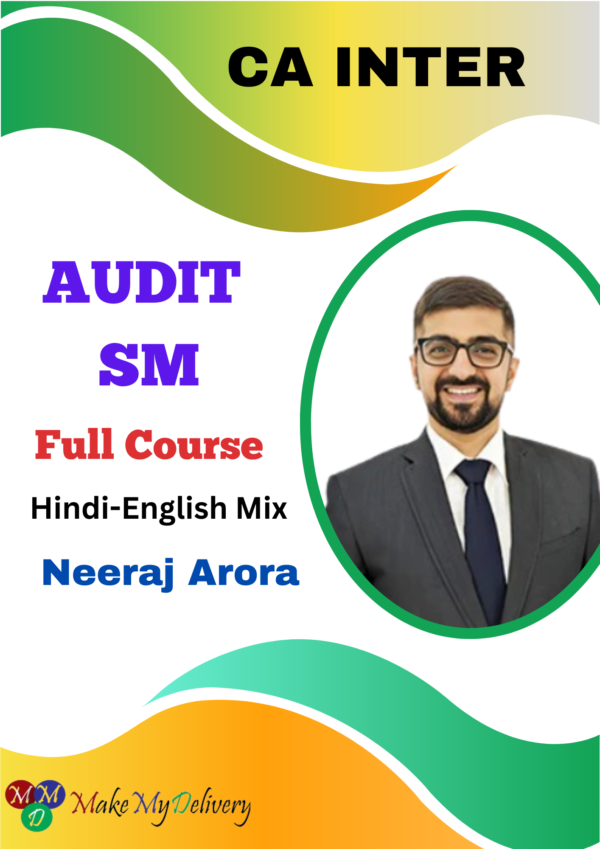 CA Inter Audit and SM Full Course By Neeraj Arora