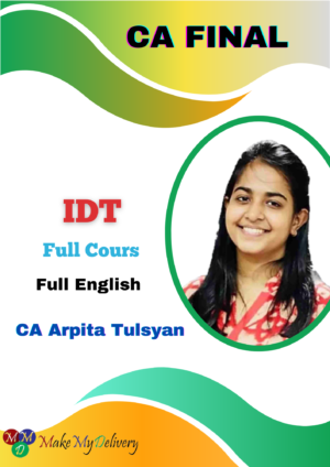 CA Final Indirect Tax (IDT) In English By CA Arpita S. Tulsyan