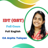 CA Inter IDT Full Course By CA Arpita S. Tulsyan May 25