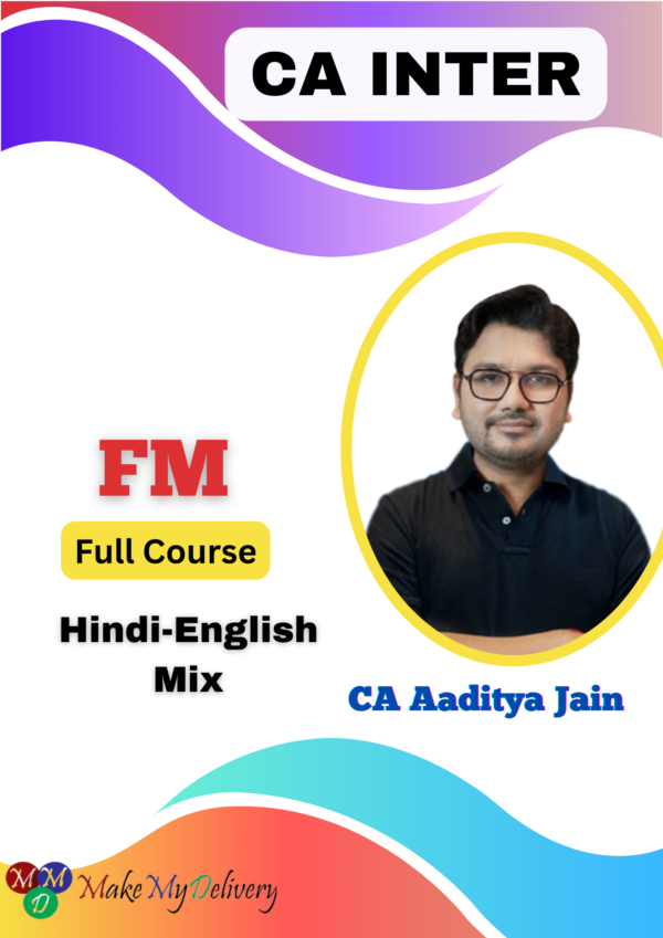 CA Inter New Scheme Financial Management Full By Aaditya Jain