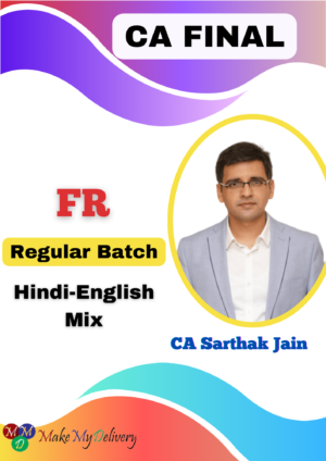 CA Final Financial Reporting New Scheme By CA Sarthak Jain