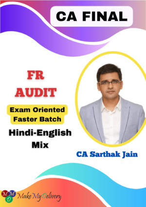 CA Final FR and Audit Faster Batch By CA Sarthak Jain May 25