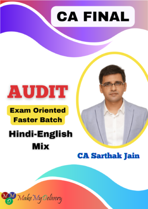 CA Final New Scheme Audit Faster Batch New By CA Sarthak Jain