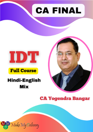 Video Lecture CA Final IDT In Hinglish CA Yogendra Bangar