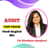 CA Final Audit Fast Track batch By CA Khushboo Sanghavi