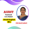 CA Final Audit Fast Track Live Batch By CA Aarti Lahoti