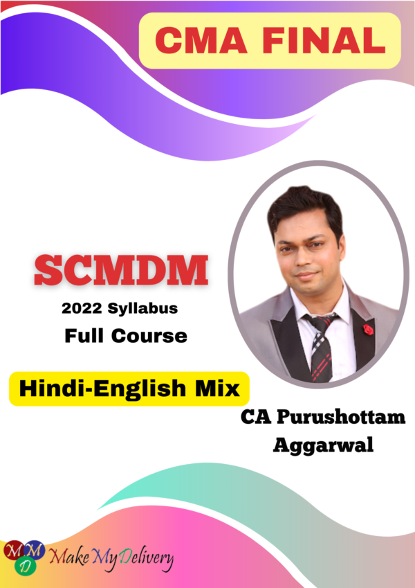 CMA Final SCMDM (Costing) CA Purushottam Aggarwal Dec 2024