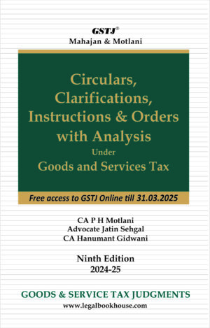 Circulars & Clarifications Under GST By CA P.H. Motlani