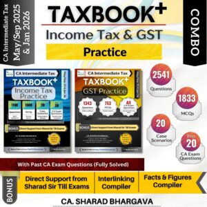 CA Inter Income Tax & GST Practice By CA Sharad Bhargava