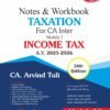 CA Inter Notes & Workbook Taxation By CA. Arvind Tuli May 25