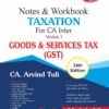 CA Inter Notes & Workbook Taxation By CA. Arvind Tuli May 25