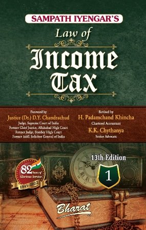 Bharat Sampath Iyengar Law of Income Tax By Sampath Iyengar