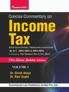 Concise Commentary on Income Tax Girish Ahuja Edition Nov 24