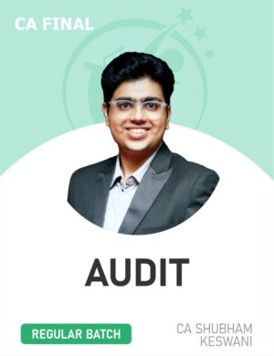 CA Final Audit Regular By CA Shubham Keswani May 25