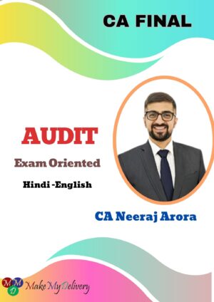 CA Final Audit Exam Oriented Batch By Neeraj Arora