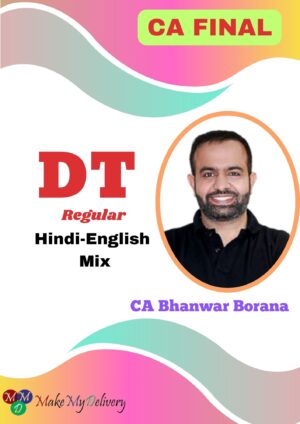 CA/CMA Final Direct Tax (Regular Batch) By CA Bhanwar Borana