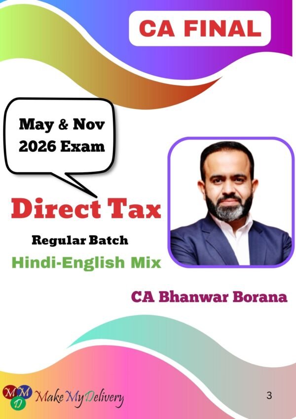 CA/CMA Final Direct Tax (Regular Batch) By CA Bhanwar Borana